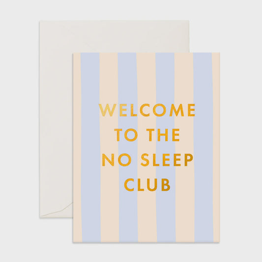 No Sleep Club Powder Stripe Greeting Card